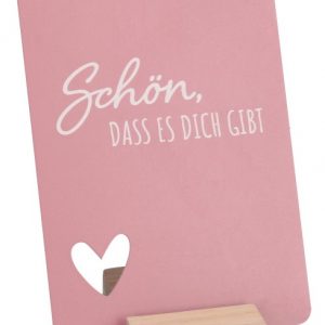 Metalltafel zum Aufstellen - Schön, dass es dich gibt